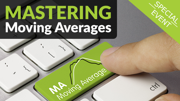 Mastering Moving Averages - Special Event