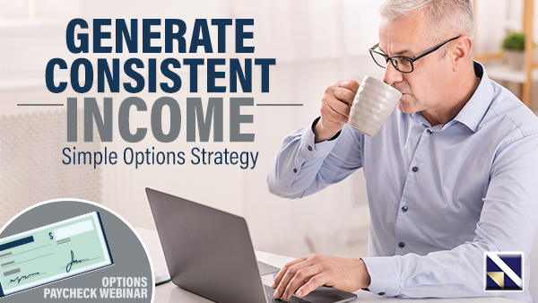 Generate Consistent Income - Simple Options Strategy: Options Paycheck Webinar